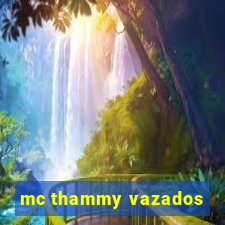 mc thammy vazados